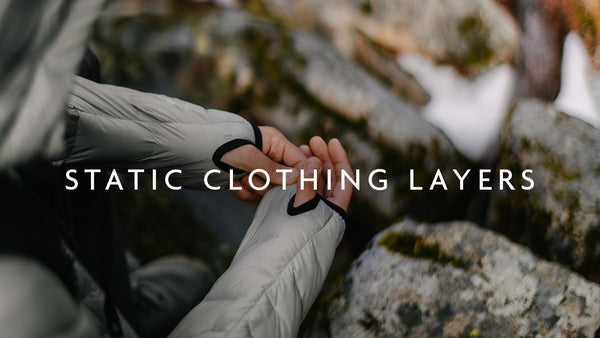 Static Layering - The Right Temperature On Every Trip